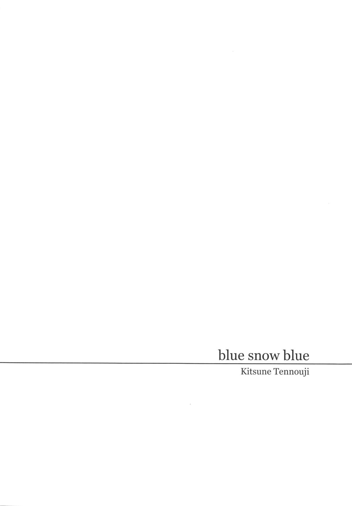 (C83) [わくわく動物園 (天王寺キツネ)] blue snow blue scene.14 [英訳]